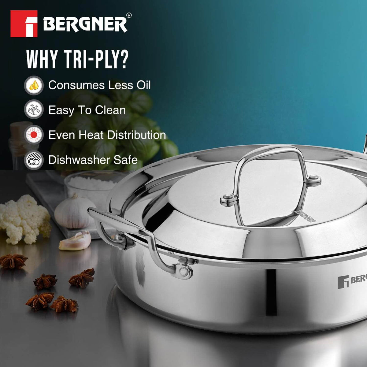 Bergner Triply stainless steel handi showcasing benefits: less oil, easy to clean, even heat, and dishwasher safe.