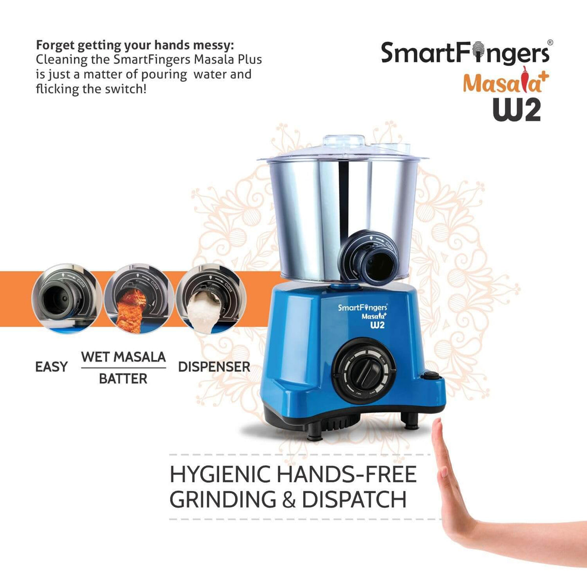 SmartFingers Masala W2 revolutionary wet grinder with hands-free dispensing feature