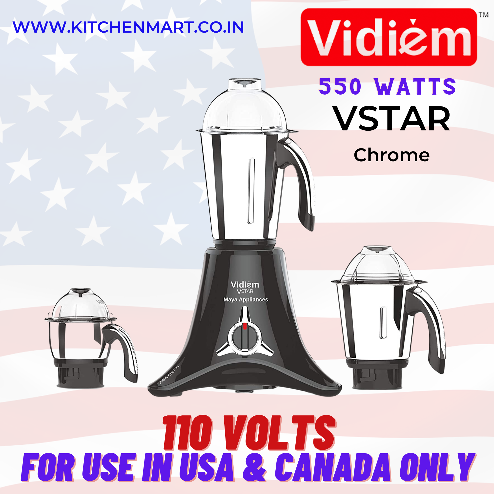 VIDIEM VSTAR Chrome 550 WATT MIXER GRINDER - 110V WITH 3 JARS
